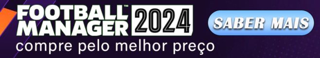 Football Manager 2024 novidades anunciada - D-Manager